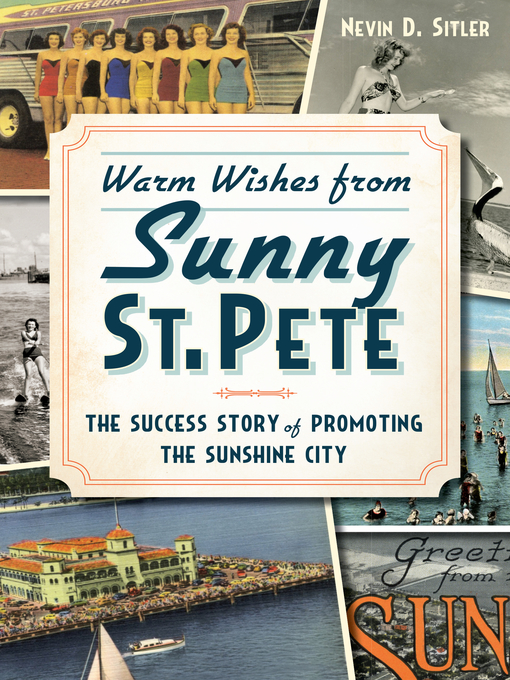 Title details for Warm Wishes from Sunny St. Pete by Nevin Sitler - Available